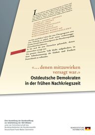 Ausstellungsplakat „Ostdeutsche Demokraten in der frühen Nachkriegszeit“, Bundesstiftung zur Aufarbeitung der SED-Diktatur