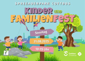 Buntes Plakat zum Cottbuser Familientag im Spreeauenpark mit Kindern, Drachen, Wegweisern, Datum 31.08.2025 und Uhrzeit 10-15 Uhr, CMT Cottbus.