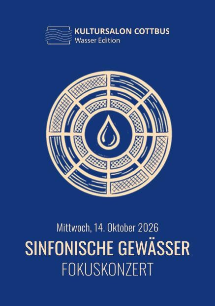 Sinfonische Gewässer | Fokuskonzert - Konzert - Cottbus