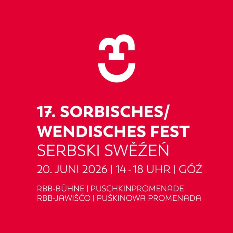 In Cottbus lädt das 17. Sorbische/Wendische Fest Serbski swěźeń am 20. Juni 2026 auf die RBB-Bühne an der Puschkinpromenade ein.