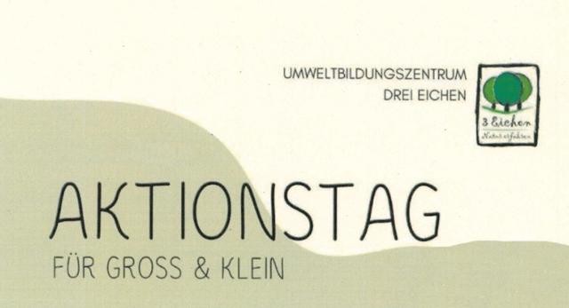 Plakat mit der Aufschrift „AKTIONSTAG FÜR GROSS & KLEIN“ und dem Logo des Umweltbildungszentrums Drei Eichen.