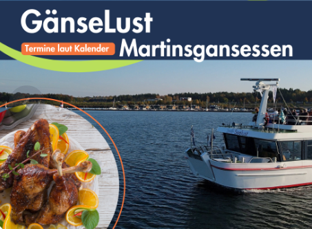Im Banner stehen „GänseLust“ und „Martinsgansessen“. Rechts fährt ein Schiff über den See, links ein Teller mit Gänsegericht.