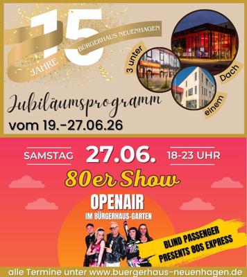 Zum Jubiläumsprogramm 15 Jahre Bürgerhaus Neuenhagen gehört am 27.06.26 die 80er Show Openair im Bürgerhaus-Garten mit Blind Passenger. Ab 18 Uhr.