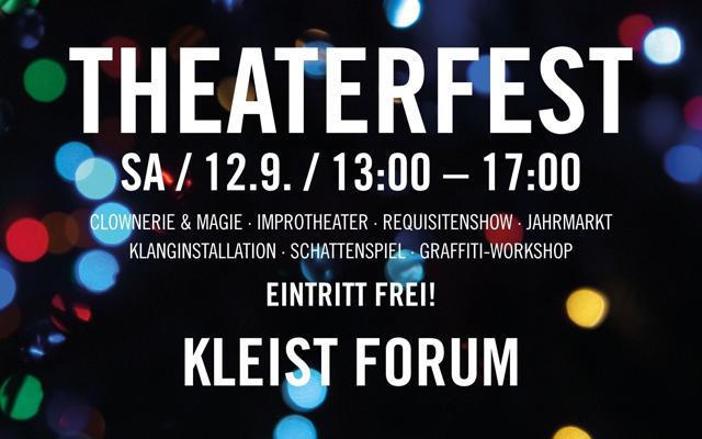 Auf schwarzem Hintergrund stehen THEATERFEST, Eintritt frei und KLEIST FORUM sowie Clownerie, Magie und Improtheater.